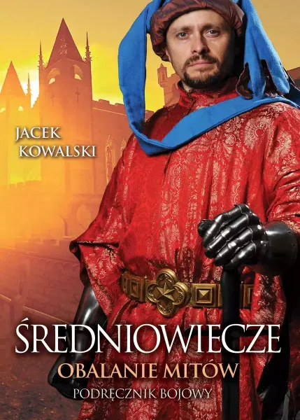 Średniowiecze. Obalanie mitów zdjęcie 1