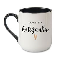 KUBEK "ZAJEBISTA KOLEŻANKA" Wzór - Elegant Coffee Czarny 330 ml