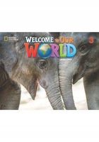 Welcome to Our World 2ed Level 3 AB NE Jill Korey O'Sullivan, Joan Kang Sh…
