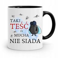 Kubek Czarny Dla Teścia Taki Teść Mucha Nie Siada Z Nadrukiem Ze Zdjęciem