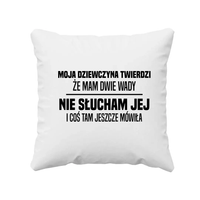Moja dziewczyna twierdzi że mam dwie wady - poduszka na prezent
