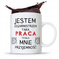 Kubek Prezent Zegarmistrza Taka Praca Przyjemność Z Nadrukiem Ze Zdjęciem