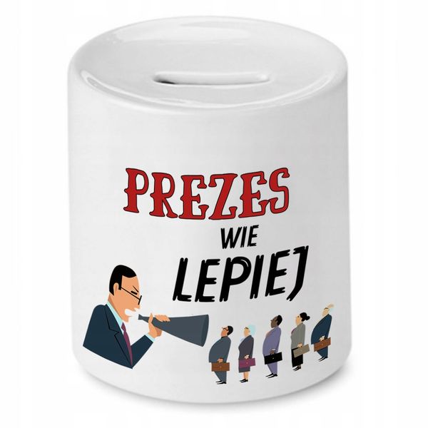 Dla Prezesa Viceprezes Skarbonka Prezes Wie Lepiej Z Nadrukiem Ze Zdjęciem zdjęcie 1