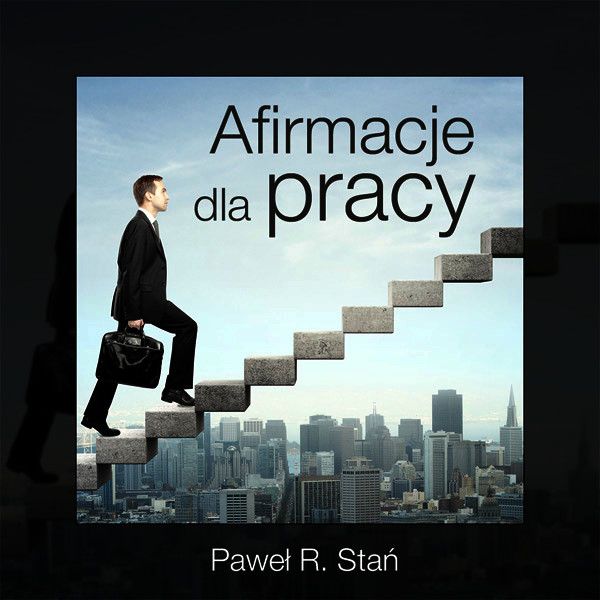 (mp3) Afirmacje dla pracy zdjęcie 1