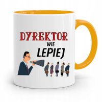 Dla Dyrektora Kubek Żółty Dyrektor Wie Lepiej Z Nadrukiem Ze Zdjęciem